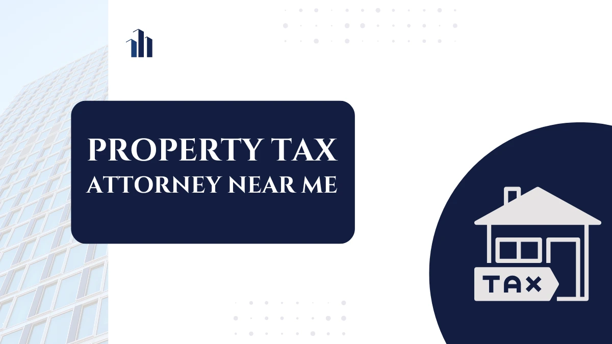 Property Tax Attorney Near Me