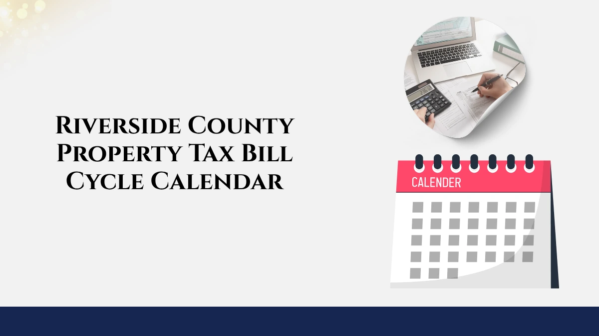 Riverside County Property Tax Calendar