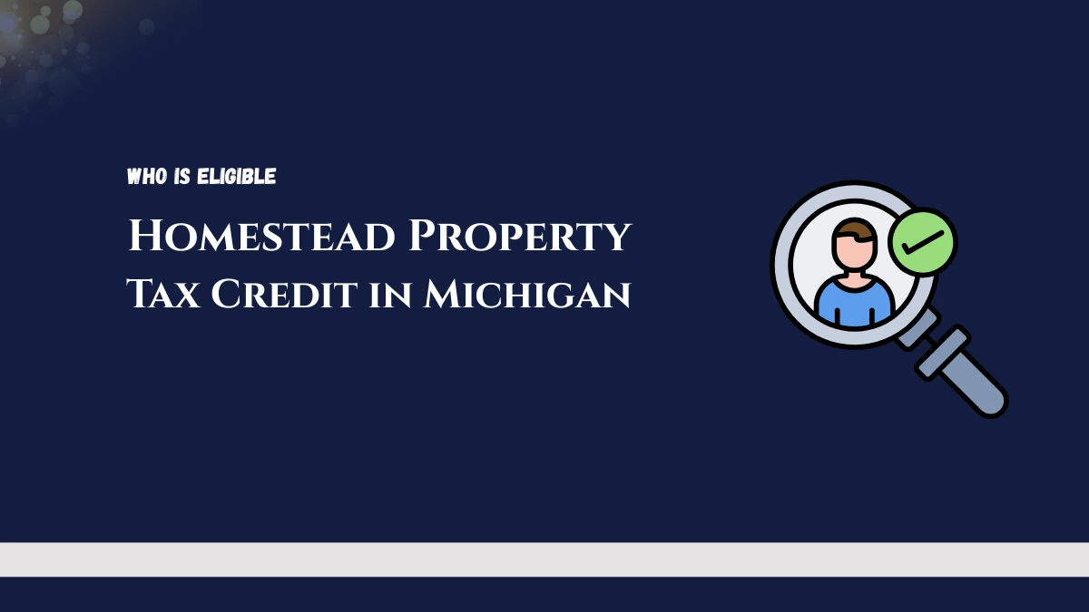 Michigan Homestead Property Tax Credit Eligibility